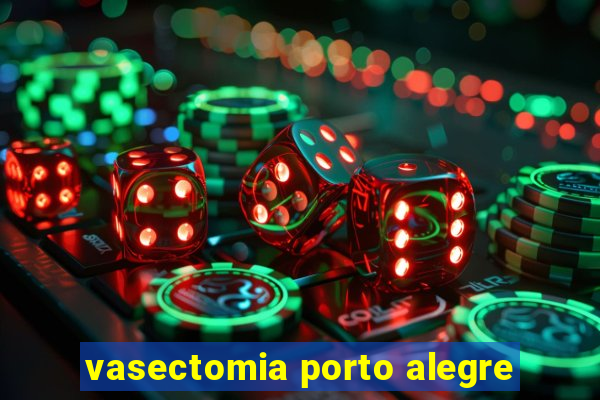 vasectomia porto alegre